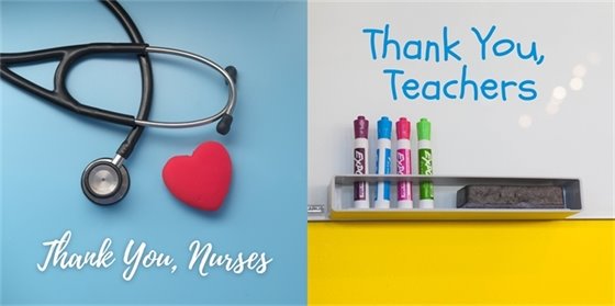 Thank You Nurses and Teachers