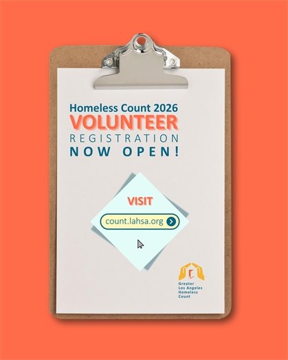 A clipboard holds a flyer with a logo for the Greater Los Angeles Homeless Count and a headline that says Homeless Count 2026. Subheads say Volunteer registration now open! Visit count.lahsa.org.