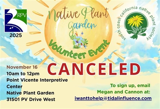 Native Plant Garden Volunteer event on November 16, 2025 canceled.