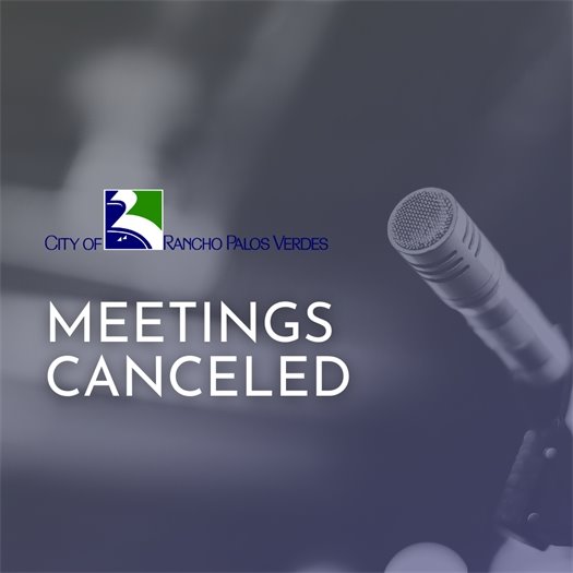 A microphone and a headline that says Meetings Canceled under the City of Rancho Palos Verdes logo.