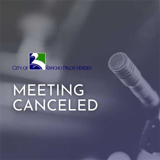 A microphone and a headline that says Meeting Canceled under the City of Rancho Palos Verdes logo.