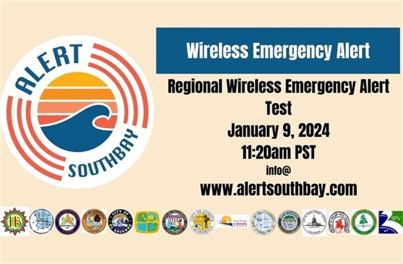 A headline says Wireless Emergency Alert. Subheads say Regional Wireless Emergency Alert Test, January 9, 2024 11:20 a.m. PST. Info@ www.alertsouthbay.com. Logos are shown for Alert SouthBay and the cities of Hermosa Beach, Torrance, Manhattan Beach, Lawndale, El Segundo, Hawthorne, Inglewood, Lomita, Redondo Beach, Carson, Gardena, Palos Verdes Estates, Rolling Hills, Rolling Hills Estates, and Rancho Palos Verdes.