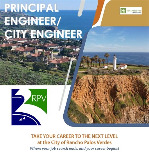 A neighborhood overlooks the scenic Rancho Palos Verdes coast. A headline next to logos for Koff & Associates and the City of Rancho Palos Verdes says Principal Engineer/City Engineer. A subhead says Take Your Career to the Next Level at the City of Rancho Palos Verdes. Where your job search ends and your career begins! 