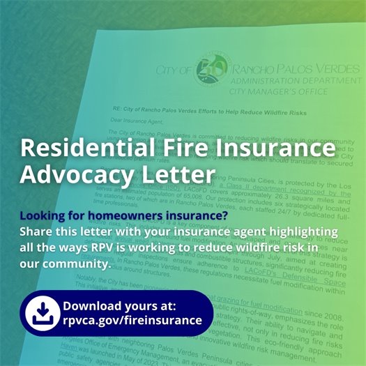 A headline says Residential Fire Insurance Advocacy Letter. Subheads say Looking for homeowners insurance? Share this letter with your insurance agent highlighting all the ways RPV is working to reduce wildfire risk in our community. Download yours at: rpvca.gov/fireinsurance