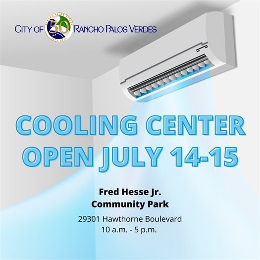An air conditioning unit blows cool air into a room. A headline under the City of Rancho Palos Verdes logo says Cooling Center Open July 14-15. A subhead says Fred Hesse Jr. Community Park, 29301 Hawthorne Boulevard, 10 a.m. - 5 p.m. 