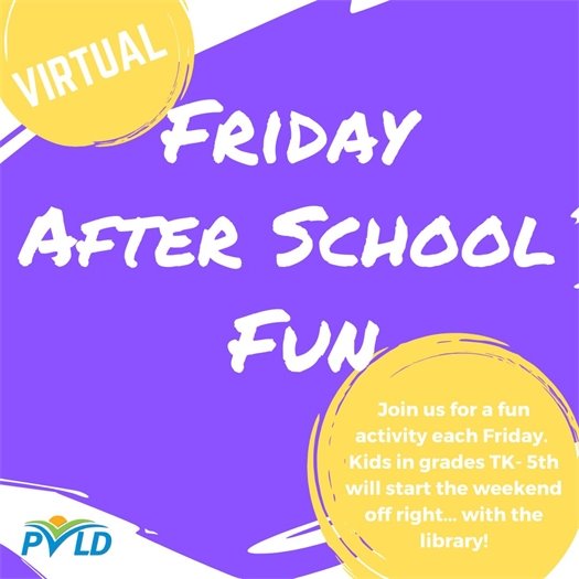 PVLD Friday After School Fun