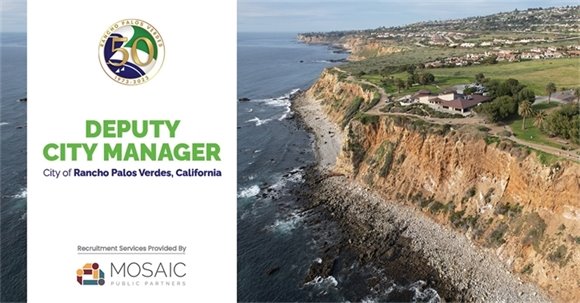 The Point Vicente Interpretive Center overlooks the ocean on a blufftop in Rancho Palos Verdes. A headline below the City of Rancho Palos Verdes logo says Deputy City Manager, City of Rancho Palos Verdes, California. A subhead says Recruitment Services Provided by Mosaic Public Partners.