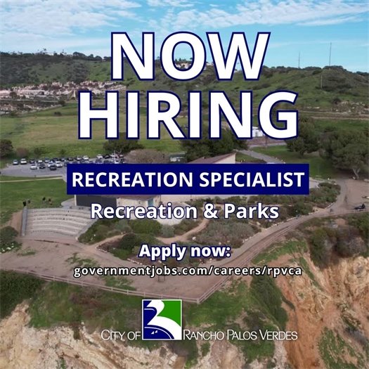 The Point Vicente Interpretive Center sits atop bluffs in Rancho Palos Verdes. A headline above the City of Rancho Palos Verdes logo says Now Hiring. Subheads say Recreation Specialist, Recreation and Parks. Apply now: governmentjobs.com/careers/rpvca