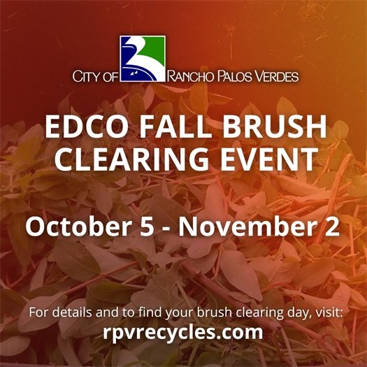 A pile of leaves and tree trimmings fills a green waste bin. A headline under the City of Rancho Palos Verdes logo says EDCO Fall Brush Clearing Event October 5-November 2. For details and to find your brush clearing day, visit: rpvrecycles.com. 