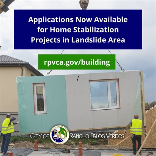 Workers install a modular house. A headline above the City of Rancho Palos Verdes logo says Applications Now Available for Home Stabilization Projects in Landslide Area. A subhead says rpvca.gov/building.