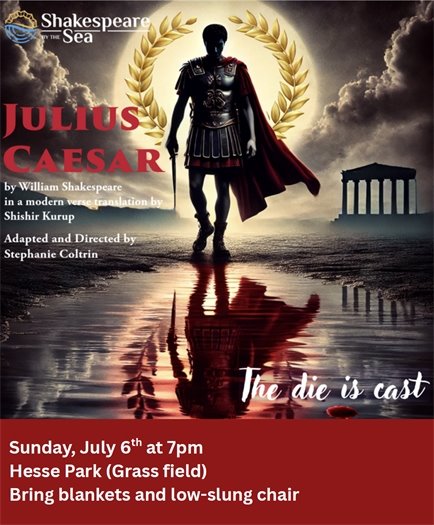 Shakespeare by the Sea: Julius Caesar July 6th at 7pm