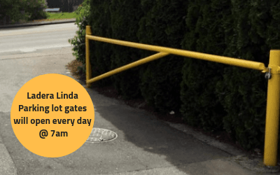 Ladera Linda Parking lot gates will open every day at 7am