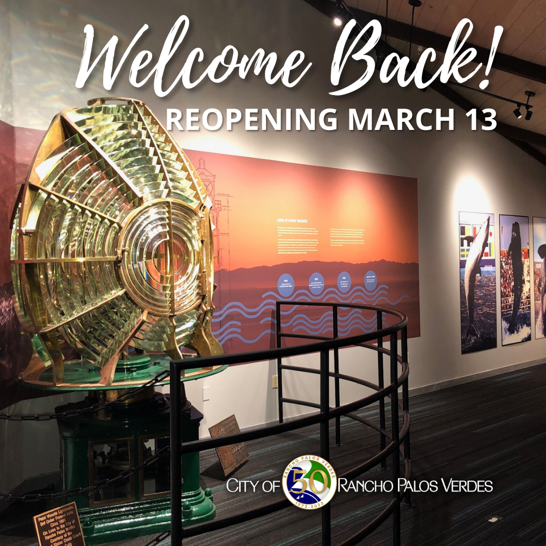 Headline that says City of Rancho Palos Verdes, welcome back! Reopening March 13.