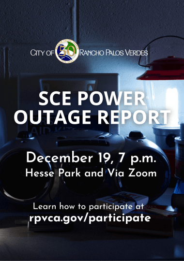 SCE Power Outage Report, December 19, 7 p.m., Hesse Park and Via Zoom.