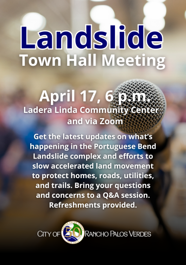 Landslide Town Hall Meeting April 17 at 6 p.m. at the Ladera Linda Community Center