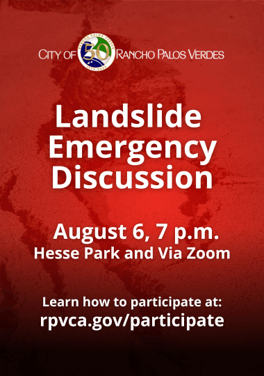 Landslide Emergency Discussion August 6 at 7 pm at Hesse Park and via Zoom. rpvca.gov/participate