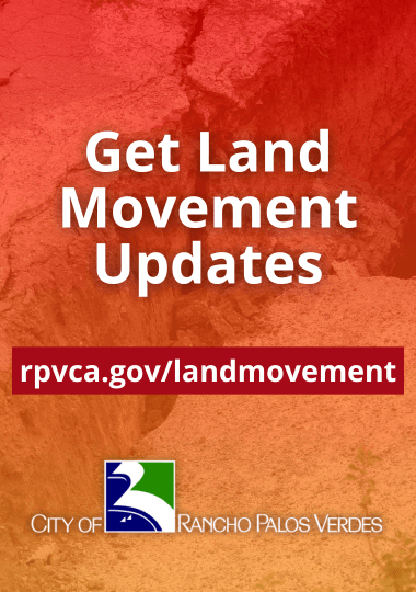Get Land Movement Updates at rpvca.gov/landmovement