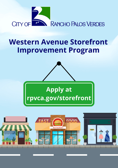 Western Avenue Storefront Improvement Program. Apply at rpvca.gov/storefront.