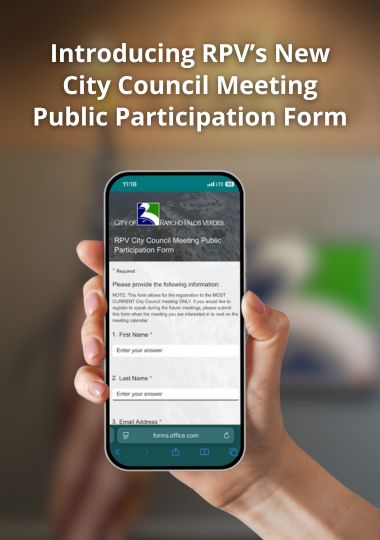 Introducing RPV's New City Council Meeting Public Participation Form